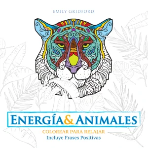 LIBRO COLOREAR PARA RELAJAR ENERGIA Y ANIMALES  SPLASH