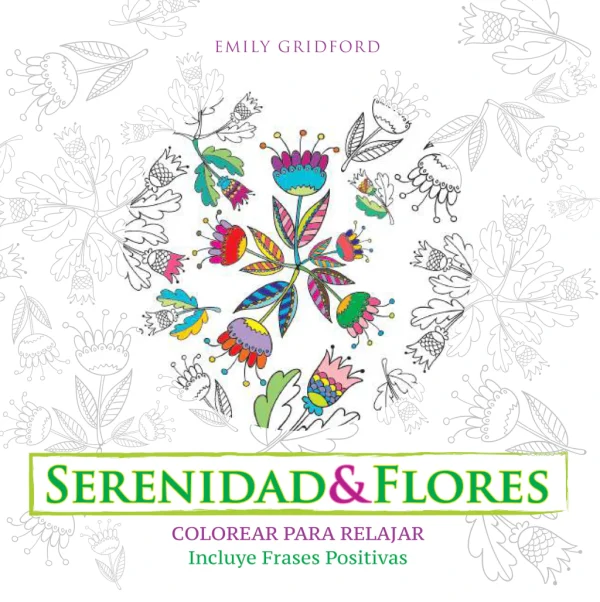 LIBRO COLOREAR PARA RELAJAR SERENIDAD Y FLORES  SPLASH - Imagen 1